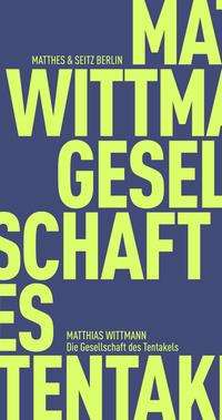 Cover for Matthias Wittmann · Die Gesellschaft des Tentakels (Pocketbok) (2021)