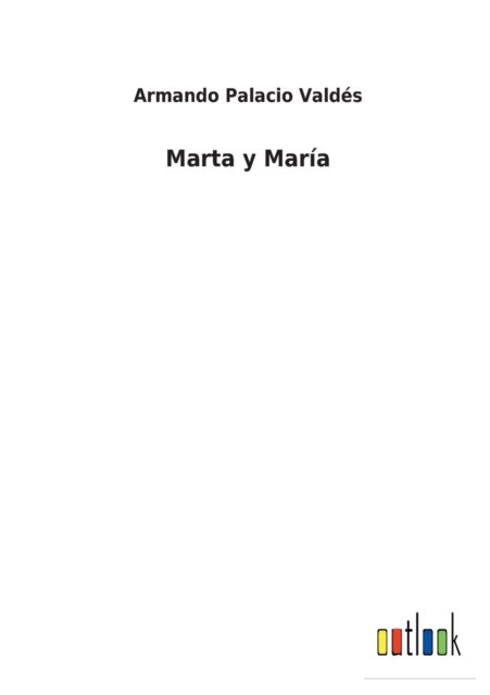 Cover for Armando Palacio Valdes · Marta y Maria (Paperback Book) (2022)