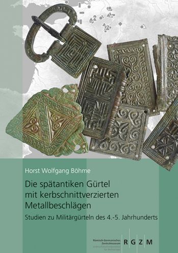 Cover for Horst Wolfgang Böhme · Die Spatantiken Gurtel Mit Kerbschnittverzierten Metallbeschlagen (Hardcover Book) (2021)