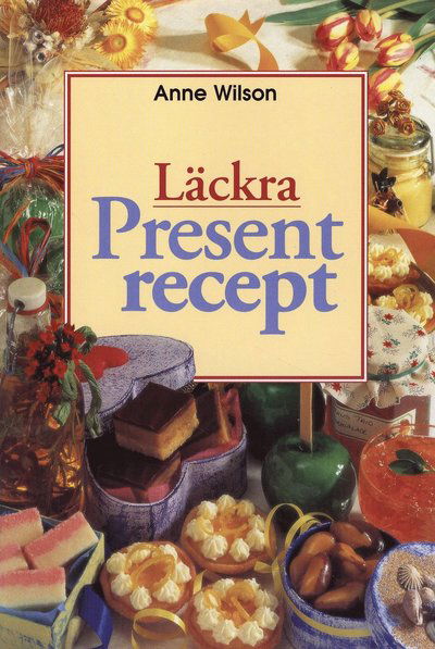 Läckra presentrecept - Anne Wilson - Libros - Läsförlaget - 9783829003162 - 1 de marzo de 1998