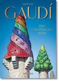 Cover for Zerbst · Gaudí. Das vollständige Werk (Bok) [German edition]