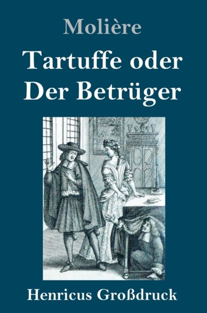 Cover for Moliere · Tartuffe oder Der Betruger (Grossdruck) (Innbunden bok) (2019)