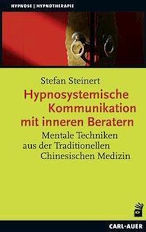 Cover for Stefan Steinert · Hypnosystemische Kommunikation mit inneren Beratern (Paperback Book) (2022)