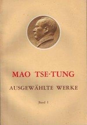 Cover for Tse-tung Mao · Ausgewählte Werke 1 (Paperback Book) (1994)