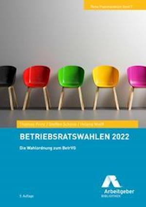 Betriebsratswahlen 2022 - Thomas Prinz - Books - GDA - 9783944997162 - November 1, 2021