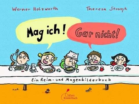 Cover for Holzwarth · Mag ich! Gar nicht! (Book)