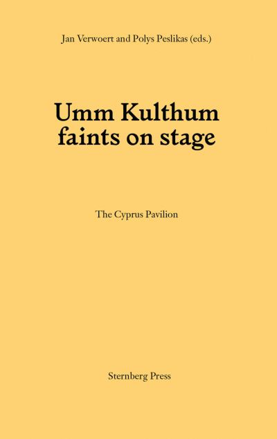 Cover for Jan Verwoert · Umm Kulthum faints on stage (Paperback Book) (2019)