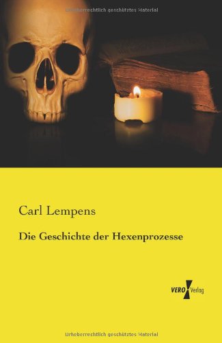 Cover for Carl Lempens · Die Geschichte der Hexenprozesse (Paperback Book) [German edition] (2019)