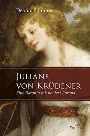 Cover for Debora Sommer · Juliane von Krüdener (Book) (2024)