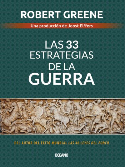 Las 33 Estrategias de la Guerra - Robert Greene - Boeken - Oceano - 9786075278162 - 1 april 2020