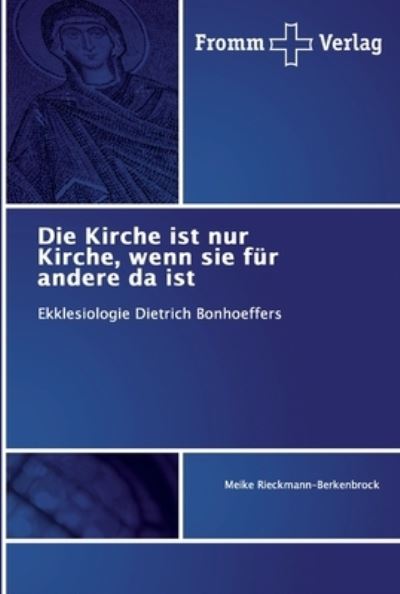 Cover for Rieckmann-Berkenbrock · Die Kirche ist nu (Book) (2019)