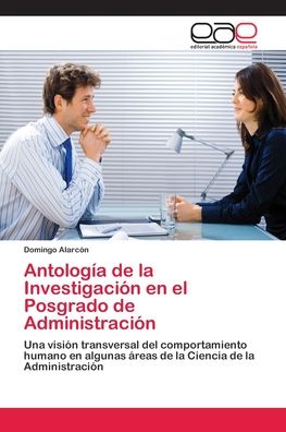 Cover for Domingo Alarcón · Antologia de la Investigacion en el Posgrado de Administracion (Paperback Book) (2018)