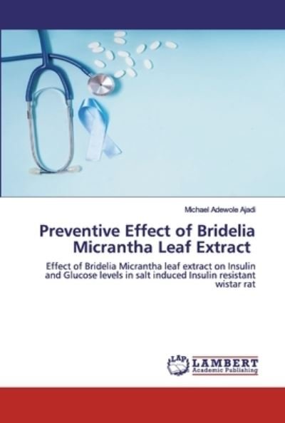 Cover for Ajadi · Preventive Effect of Bridelia Mic (Book) (2020)