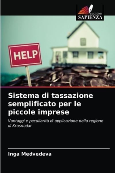 Cover for Inga Medvedeva · Sistema di tassazione semplificato per le piccole imprese (Paperback Book) (2021)