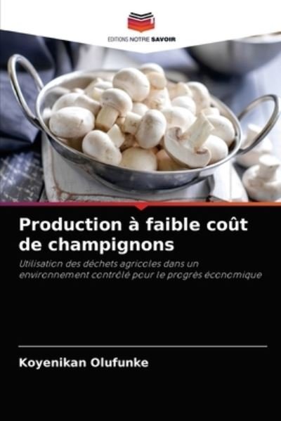Cover for Koyenikan Olufunke · Production a faible cout de champignons (Pocketbok) (2021)