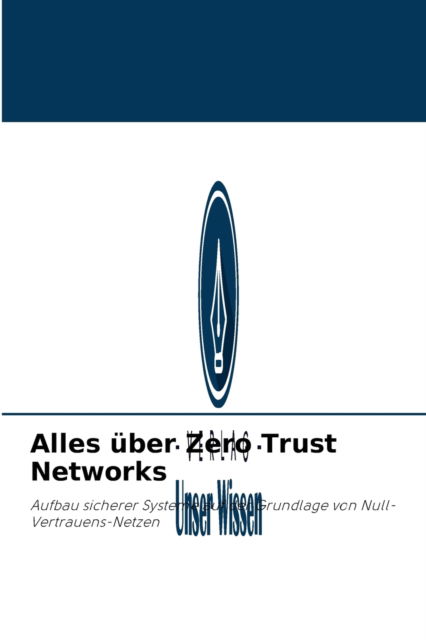 Cover for Grégoire Denis · Alles uber Zero Trust Networks (Paperback Book) (2021)