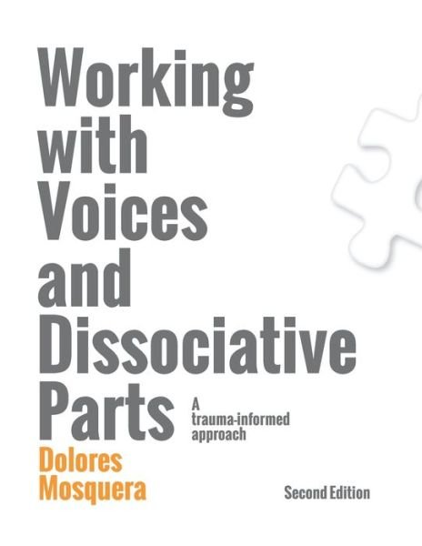 Cover for Dolores Mosquera · Working with Voices and Dissociative Parts (Pocketbok) (2019)