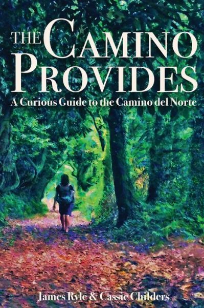 Cover for Cassie Childers · The Camino Provides (Paperback Book) (2020)