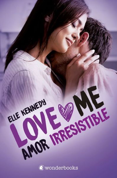 Cover for Elle Kennedy · Amor Irresistible (Love Me 3) (Taschenbuch) (2021)