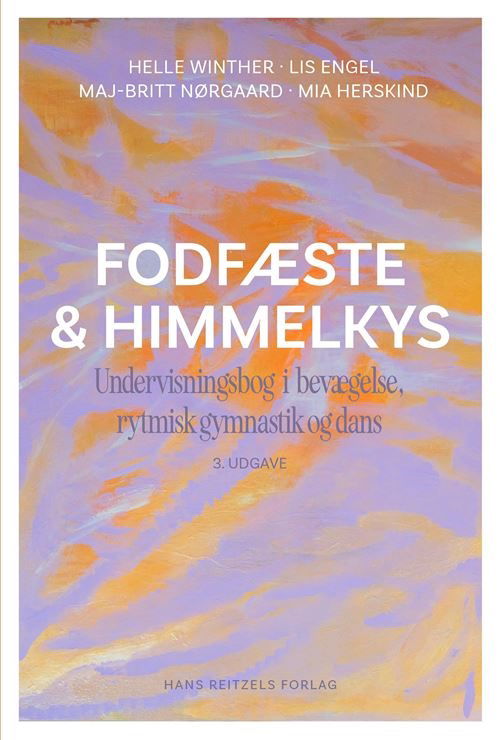 Cover for Helle Winther; Lis Engel; Maj-Britt Nørgaard; Mia Herskind · Fodfæste og himmelkys (Taschenbuch) [3. Ausgabe] (2024)