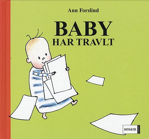 Cover for Ann Forslind · Baby har travlt (Bound Book) [1st edition] (2006)