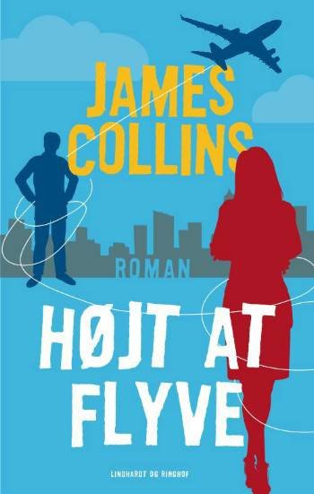Cover for James Collins · Højt at flyve (Sewn Spine Book) [1st edition] (2008)