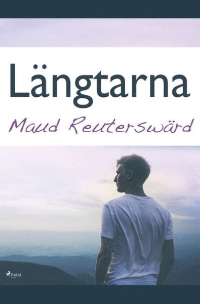 Cover for Maud Reuterswärd · Längtarna (Bog) (2019)