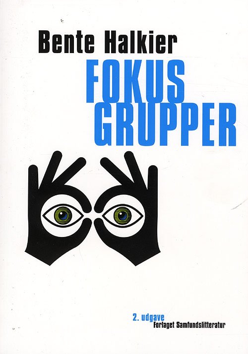 Cover for Bente Halkier · Fokusgrupper (Hæftet bog) [2. udgave] (2008)