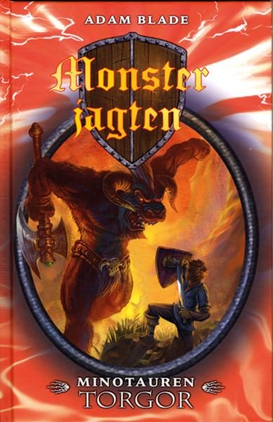 Cover for Adam Blade · Monsterjagten: Monsterjagten 13: Minotauren Torgor (Bound Book) [1th edição] [Indbundet] (2010)