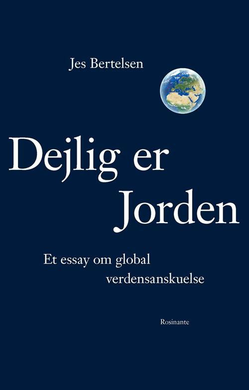 Cover for Jes Bertelsen · Dejlig er jorden (Sewn Spine Book) [1er édition] (2017)