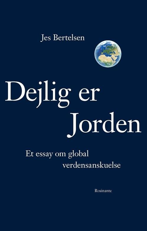 Cover for Jes Bertelsen · Dejlig er jorden (Sewn Spine Book) [1th edição] (2017)
