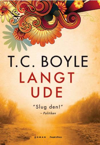 Cover for T. Coraghessan Boyle · Langt ude (Sewn Spine Book) [1st edition] (2008)