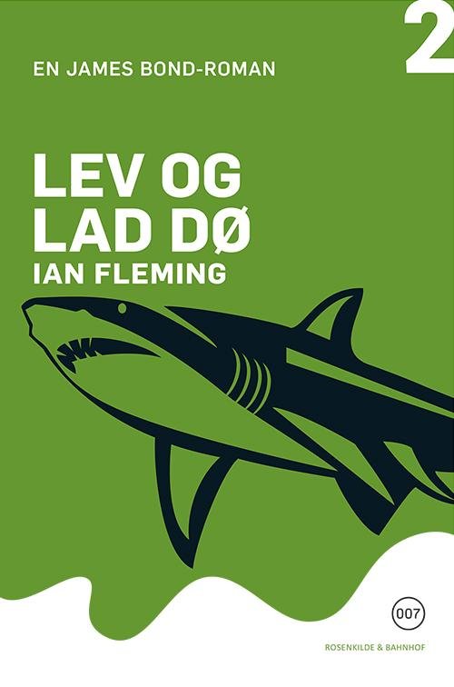 James Bond bog 2: Lev og lad dø - Ian Fleming - Books - Rosenkilde & Bahnhof - 9788771288162 - October 15, 2014