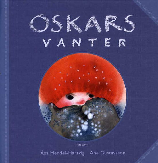 Cover for Åsa Mendel-Hartvig · Oskars vanter (Bound Book) [1.º edición] (2013)