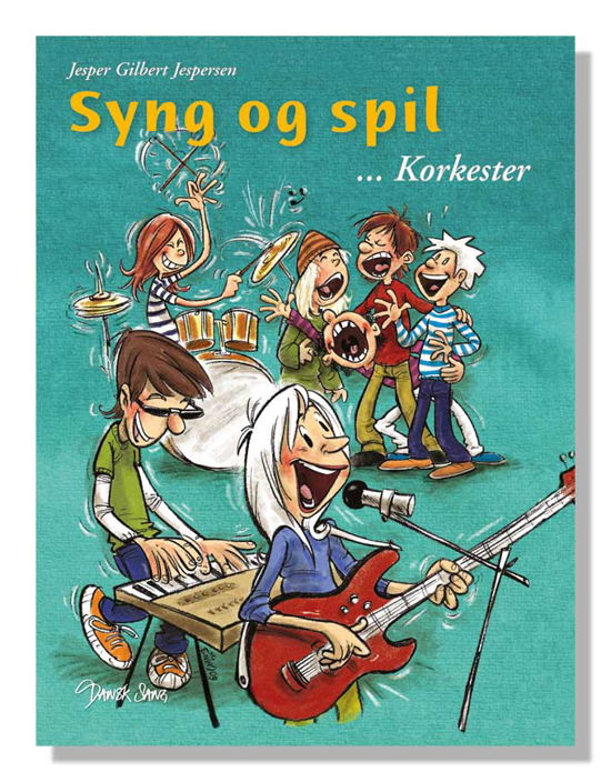 Cover for Jesper Gilbert Jespersen · Syng og spil &quot;korkester&quot; (Bog) [1. udgave] (2010)