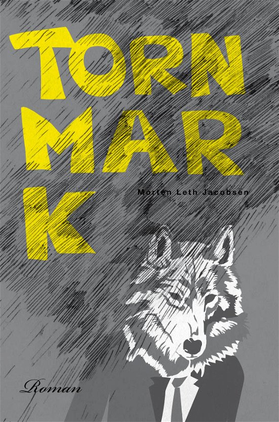 Cover for Morten Leth Jacobsen · Tornmark (Sewn Spine Book) [1º edição] (2009)