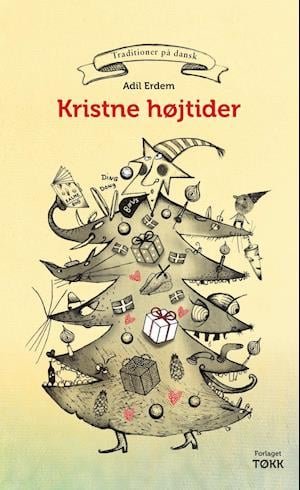 Cover for Adil Erdem · Traditioner på dansk: Kristne højtider (Heftet bok) (2021)