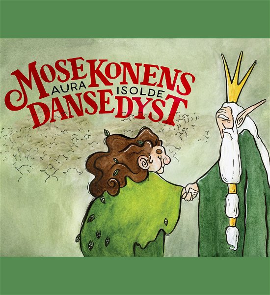 Cover for Aura Isolde · Mosekonens dansedyst (Paperback Book) [1st edition] (2020)