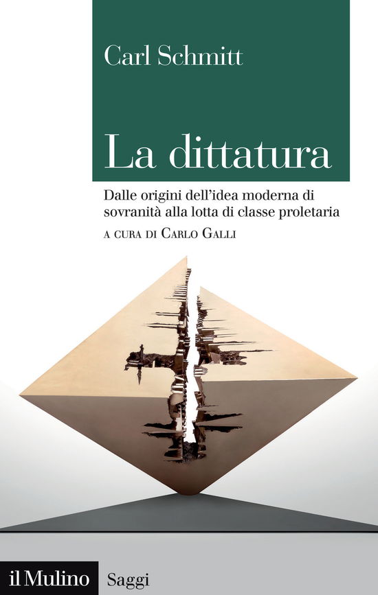 Cover for Carl Schmitt · La Dittatura. Dalle Origini Dell'idea Moderna Di Sovranita Alla Lotta Di Classe Proletaria (Book)