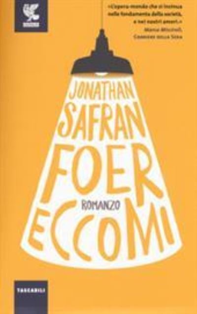 Cover for Jonathan Safran Foer · Eccomi (MERCH) (2017)