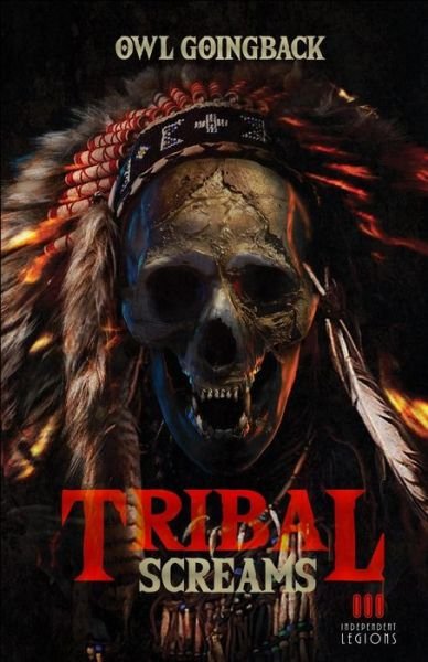 Cover for Owl Goingback · Tribal Screams (Paperback Bog) (2018)