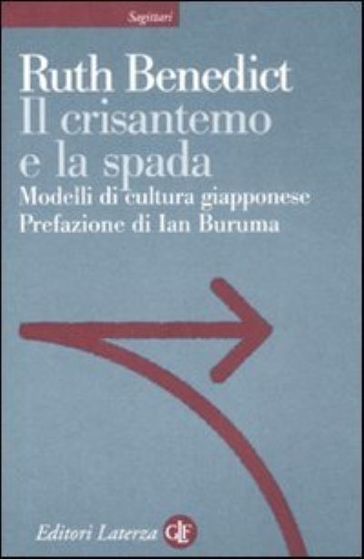 Il crisantemo e la spada. Modelli di cultura giapponese - Ruth Benedict - Books - Laterza - 9788842089162 - April 2, 2009