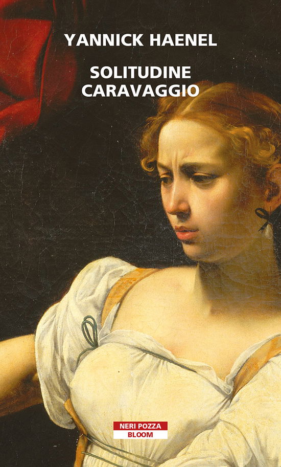 Cover for Yannick Haenel · Solitudine Caravaggio (Book)