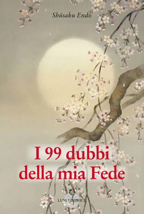 Cover for Shusaku Endo · I 99 Dubbi Della Mia Fede (Bog)