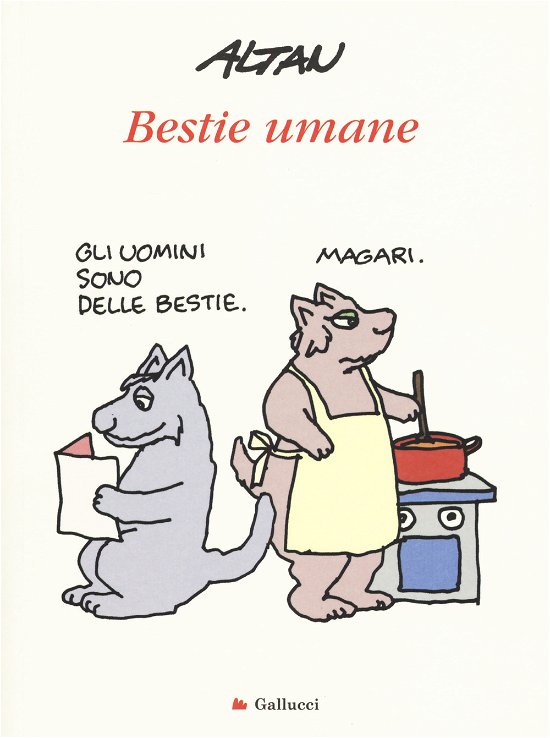 Bestie Umane - Altan - Bøger -  - 9788893483162 - 