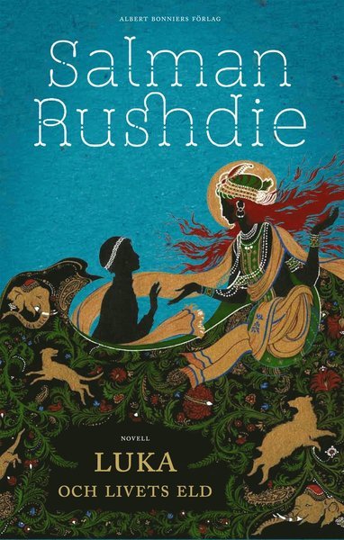Cover for Salman Rushdie · Luka och livets eld (Indbundet Bog) (2011)
