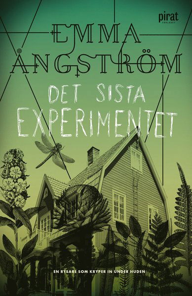 Cover for Emma Ångström · Det sista experimentet (Bound Book) (2017)