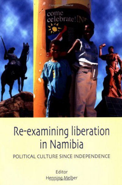 Cover for Henning Melber · Re-examining Liberation in Namibia (Pocketbok) (2003)