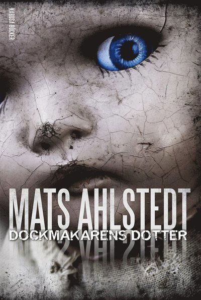 Cover for Mats Ahlstedt · Sören Högström och Fatima Wall: Dockmakarens dotter (Paperback Book) (2013)