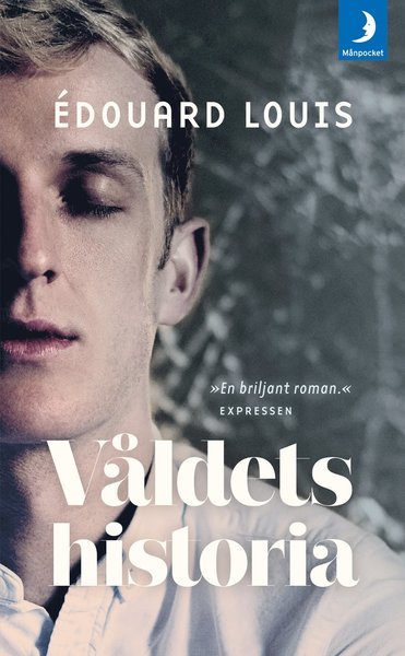 Cover for Édouard Louis · Våldets historia (Paperback Bog) (2018)